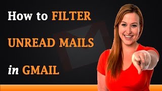 How to Filter Unread Mails in Gmail Account [upl. by Thetisa]