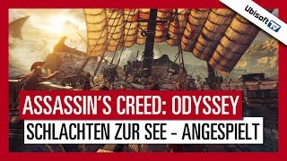 Assassin’s Creed Odyssey  Schlachten zur See angespielt  UbisoftTV [upl. by Ahsimet]