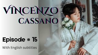 Vincenzo  Episode 15  Part 20  With English Subtitles vincenzo kdrama netflix kserieskorean [upl. by Phares]