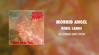 Morbid Angel  Rebel Lands Full Dynamic Range Edition Official Audio [upl. by Varney]