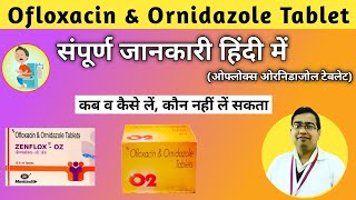 Ofloxacin and Ornidazole Tablets ip uses in hindi  Zenflox oz  Microbid oz  oflox oz  o2 tablet [upl. by Emlen74]