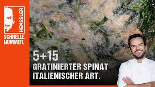 Schnelles 5 15 Gratinierter Spinat Italienischer Art Rezept von Steffen Henssler [upl. by Bull]