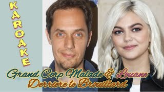 Grand Corps Malade amp Louane  Derrière le brouillard Karaoke Parole Instrumental Lyrics [upl. by Stavros]