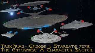 TrekPrimeEpisode 11 The Enterprise A Character Sketch [upl. by Neraj]