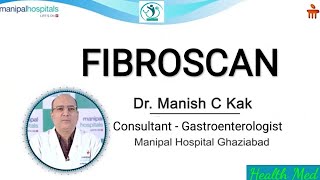 What is Fibroscan Test for Liver  Explain In Hindi  Dr Manish Kak [upl. by Eyllib]