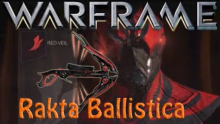 Warframe  Rakta Ballistica Does It Really Sucks [upl. by Amby]