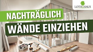 Nachträglich Wände einziehen und Räume unterteilen [upl. by Crifasi904]