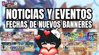 Noticias y Eventos Fechas de Nuevos Banner UBERFEST EPICFEST y Mas  The Battle Cats [upl. by Aihgn761]