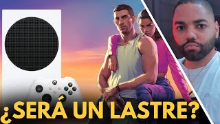 NO TIENES QUE PREOCUPARTE POR LA SERIES S Y EL GTA VI [upl. by Lizzie]