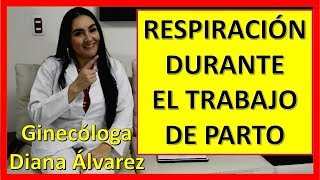 ¿COMO RESPIRAR DURANTE LAS CONTRACCIONES POR GINECOLOGA DIANA ALVAREZ [upl. by Eelnodnarb]