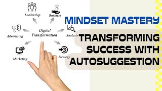 quotHow Autosuggestion Is Transforming Successquot [upl. by Alyaj]