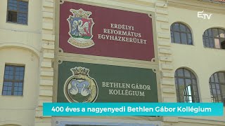 400 éves a nagyenyedi Bethlen Gábor Kollégium – Mozaik [upl. by Stasny]