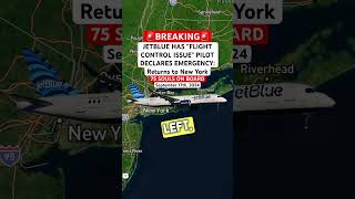 JETBLUE HAS “FLIGHT CONTROL ISSUE” PILOT DECLARES EMERGENCY Returns to New York shorts [upl. by Anyahc]