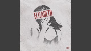 ELZABETH [upl. by Blockus]