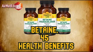 Betaine 45 Health Benefits [upl. by Durnan504]