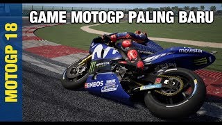 REVIEW PERTAMA DI INDONESIA  MOTOGP 18 Indonesia [upl. by Haerr332]