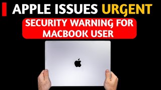 Apple Issues warning for MacBook Users Major Security Flaw Exposed in Millions of MacBooks [upl. by Denice]