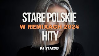 🔥STARE POLSKIE HITY W REMIXACH🔥❌ NIEZAPOMNIANE POLSKIE HITY W ODŚWIEŻENIU❌BEST OF OLD POLAND HITS❌ [upl. by Sefton]