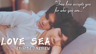 EP 7  Love Sea REVIEW  Bl Series  FortPeat  Thai BL  Boyslove [upl. by Yanehc]