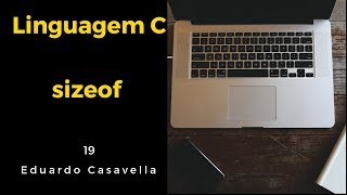 Operador sizeof e tipos de dados  Linguagem C [upl. by Knapp]