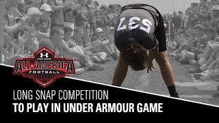 Long Snapping Competition  2018 Under Armour Football Game Selections [upl. by Leopoldine]