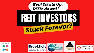 Why are REITs falling when real estate prices in India rising Will REIT investors be stuck forever [upl. by Cha]