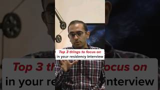 Top 3 things to focus on in your residency interview [upl. by Sualocin]