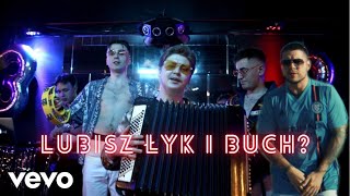 LUBISZ ŁYK I BUCH ft GOMBAO 33 Kaz Bałagane [upl. by Durant]