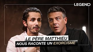 LE PÈRE MATTHIEU NOUS RACONTE UN EXORCISME [upl. by Glori]