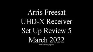 Freesat UK Arris Recordable 4K Set Top Box Review Update 4 March 2022 freesat4k [upl. by Linn]