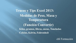 Trucos y Trips Medidas de Peso y Temperatura Función Convertir [upl. by Ahsaeyt]