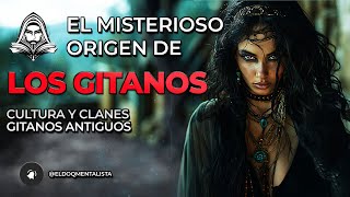 Historia de los Gitanos El Orígen y Los Secretos de la Cultura Gitana [upl. by Assenahs231]