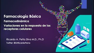 👨🏿‍🔬 🩺 Farmacología y farmacodinámica 💊 🔬 🧪🧫 Variaciones en la respuesta de receptores [upl. by Vange]