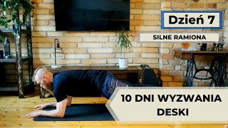 Wyzwanie deska plank 10 dni  Dzień 7  Silne ramiona [upl. by Marala]