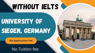 University of Siegen Germany  Complete Application Process  No Application Fee  No Tuition Fee [upl. by Gibe287]