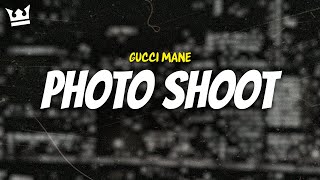 gucci mane  PHOTO SHOOT LYRICS [upl. by Mattie]