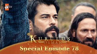 Kurulus Osman Urdu  Special Episode for Fans 78 [upl. by Ashton]