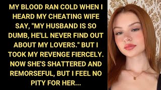 My Cheating Wife Say quotMy Husband Is So Dumb Hell Never Find Out About My Loversquot [upl. by Sidell398]