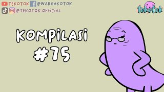 Kompilasi Tekotok 75 [upl. by Guthrie612]