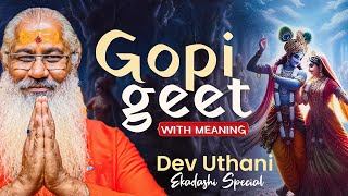 Dev Uthani Ekadashi Ekadashi And Gopi Geet With MeaningSwami Yo [upl. by Oniskey]