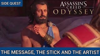 Assassins Creed Odyssey  The Message The Stick And The Artist Side Quest Walkthrough [upl. by Nav111]