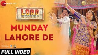 Munday Lahore De  Full Video  Load Wedding Fahad Mustafa amp Mehwish HayatMohsin Abbas H amp Saima J [upl. by Yla]