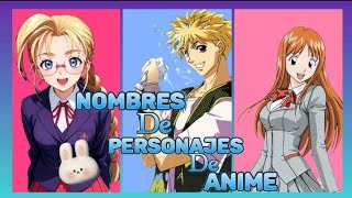 Nombres de personajes de anime [upl. by Stanislaw807]