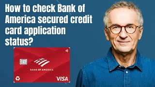 How to check Bank of America secured credit card application status [upl. by Hum274]