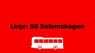 Linje 56 Solemskogen [upl. by Einamrej732]