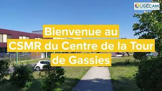 Centre de soins médicaux et de réadaptation  La Tour de Gassies [upl. by Blessington]