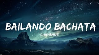 Chayanne  Bailando Bachata LetraLyrics  15p LyricsLetra [upl. by Ulises356]