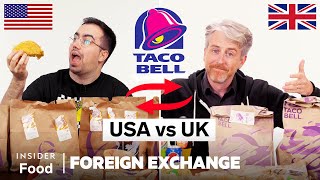 US vs UK Taco Bell  Foreign Exchange  Food Wars [upl. by Miharbi]