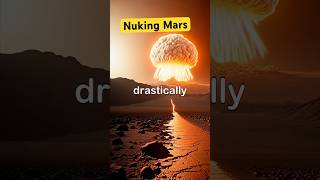 Nuking Mars mars nukingmarsuniverse spacefact spacefacts facts [upl. by Felizio]