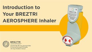 Introduction to Your BREZTRI AEROSPHERE Inhaler [upl. by Ranson]